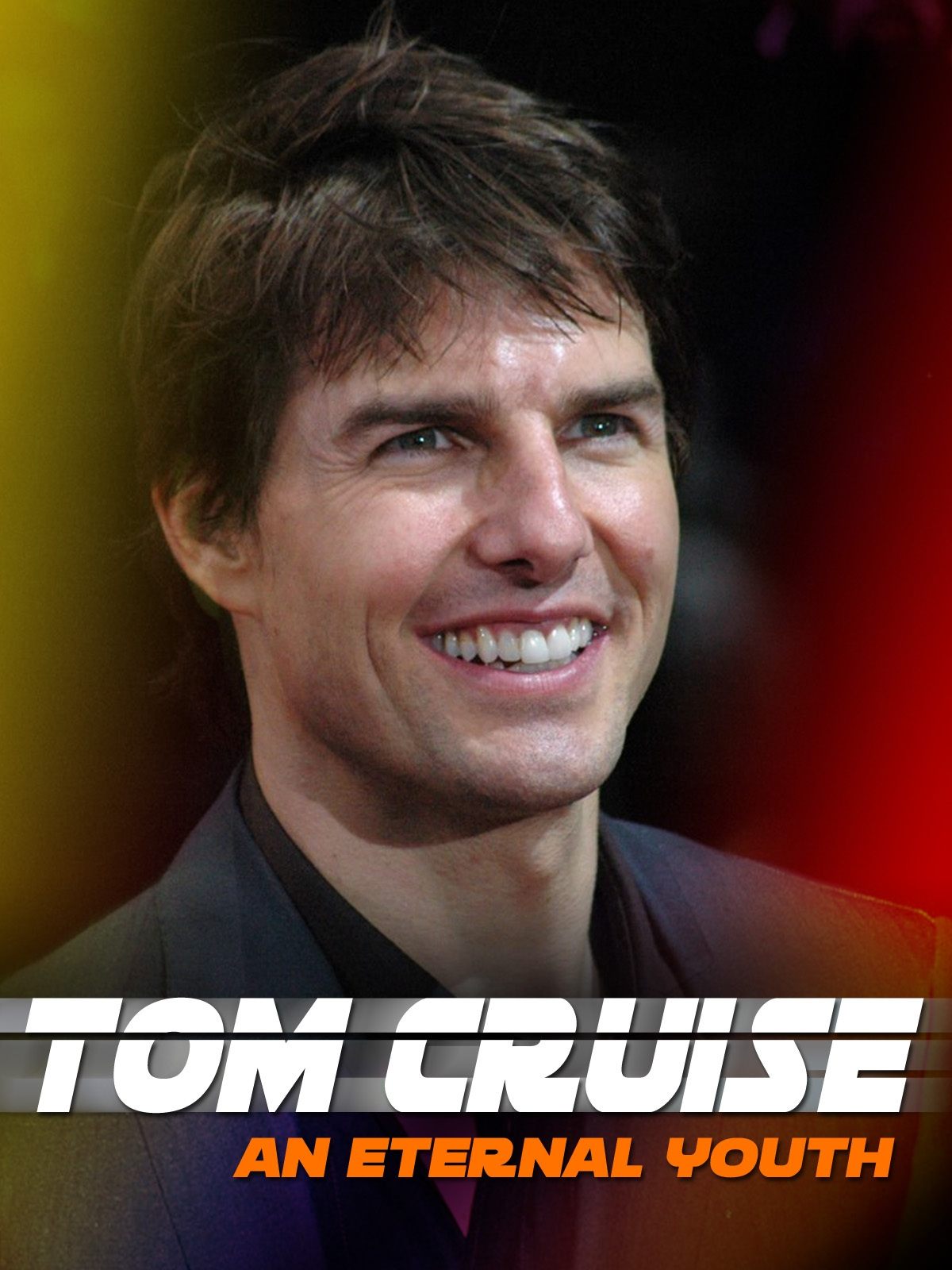 Постер Tom Cruise: An Eternal Youth